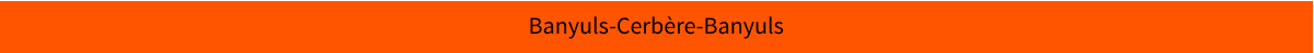 Banyuls-Cerbère-Banyuls