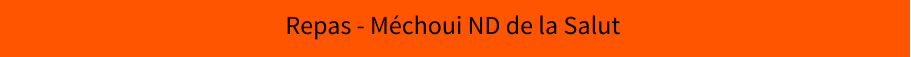 Repas - Méchoui ND de la Salut