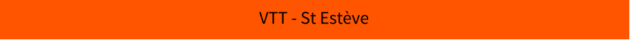 VTT - St Estève