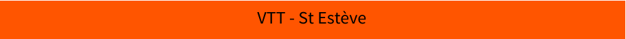 VTT - St Estève