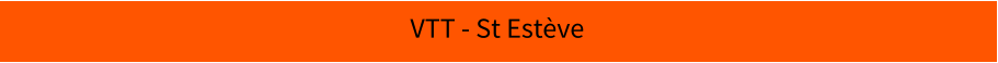 VTT - St Estève