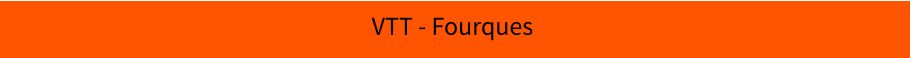 VTT - Fourques