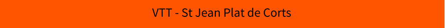 VTT - St Jean Plat de Corts