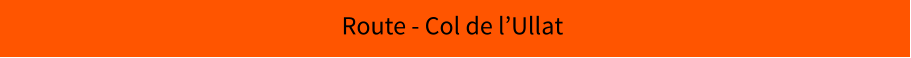 Route - Col de l’Ullat