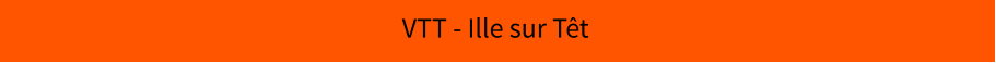 VTT - Ille sur Têt
